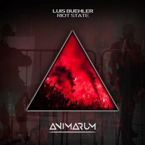 Luis Buehler - Riot State [AMR46]